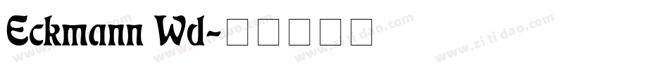 Eckmann Wd字体转换